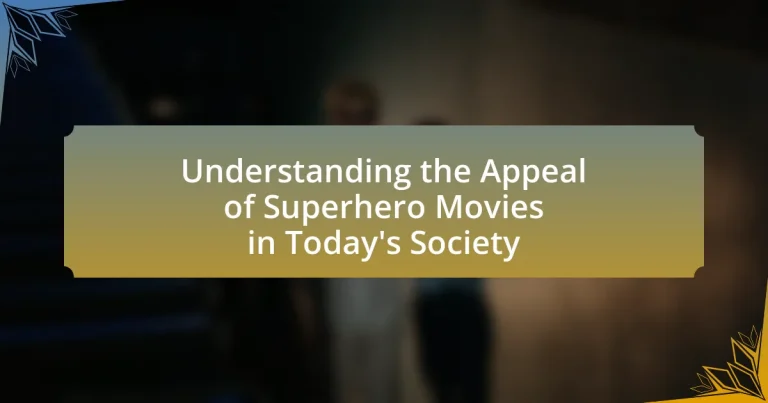 Understanding the Appeal of Superhero Movies in Today’s Society