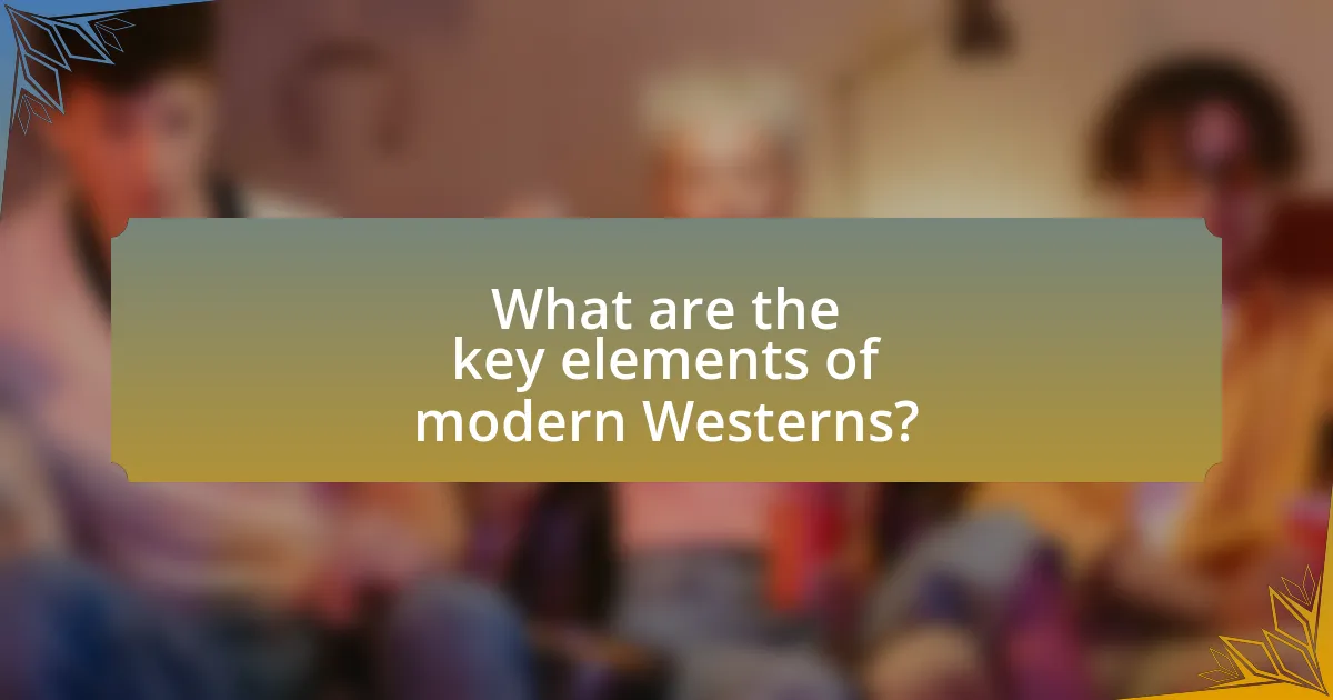 What are the key elements of modern Westerns?